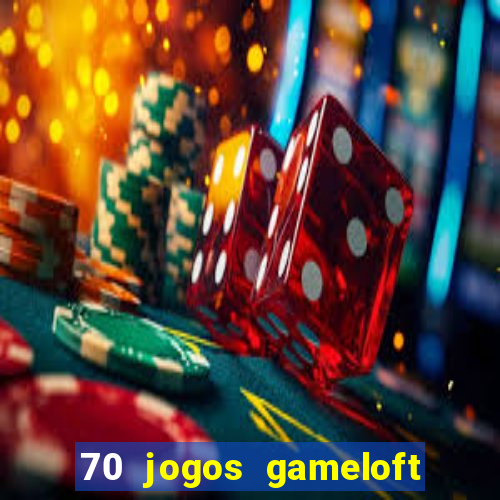 70 jogos gameloft para celular